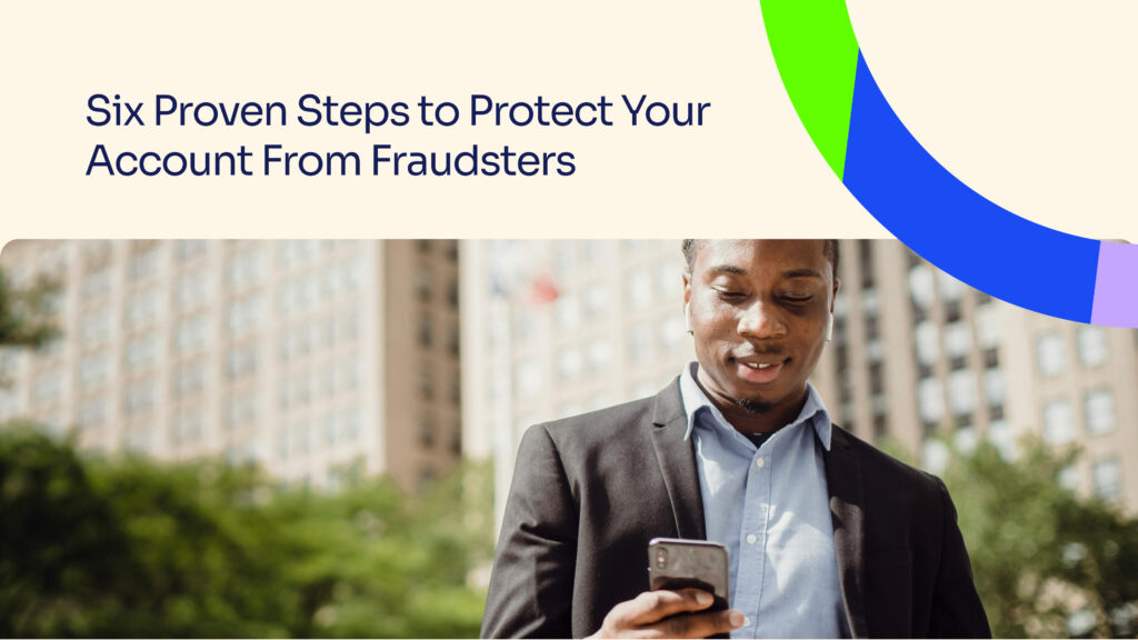 Six Proven Steps to Protect Your Account From Fraudsters Landscape